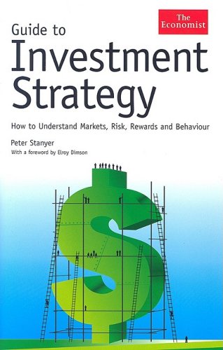Guide to Investment Strategy: How to Understand Markets, Risk, Rewards And Behavior (Economist (Hardcover)),Used