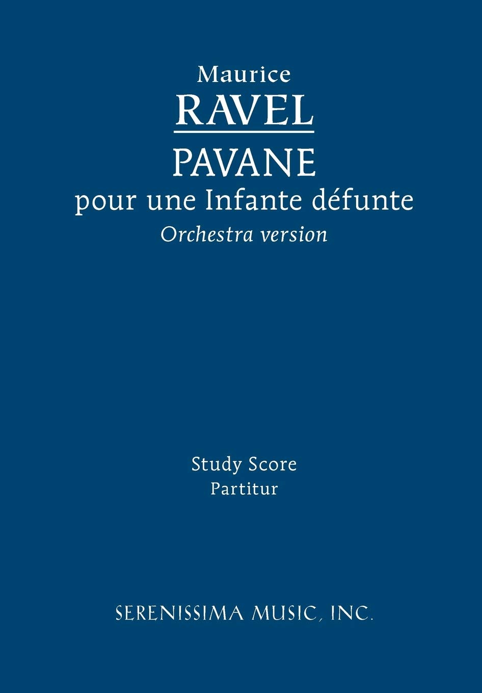 Pavane pour une Infante dfunte  Orchestra version: Study score,Used