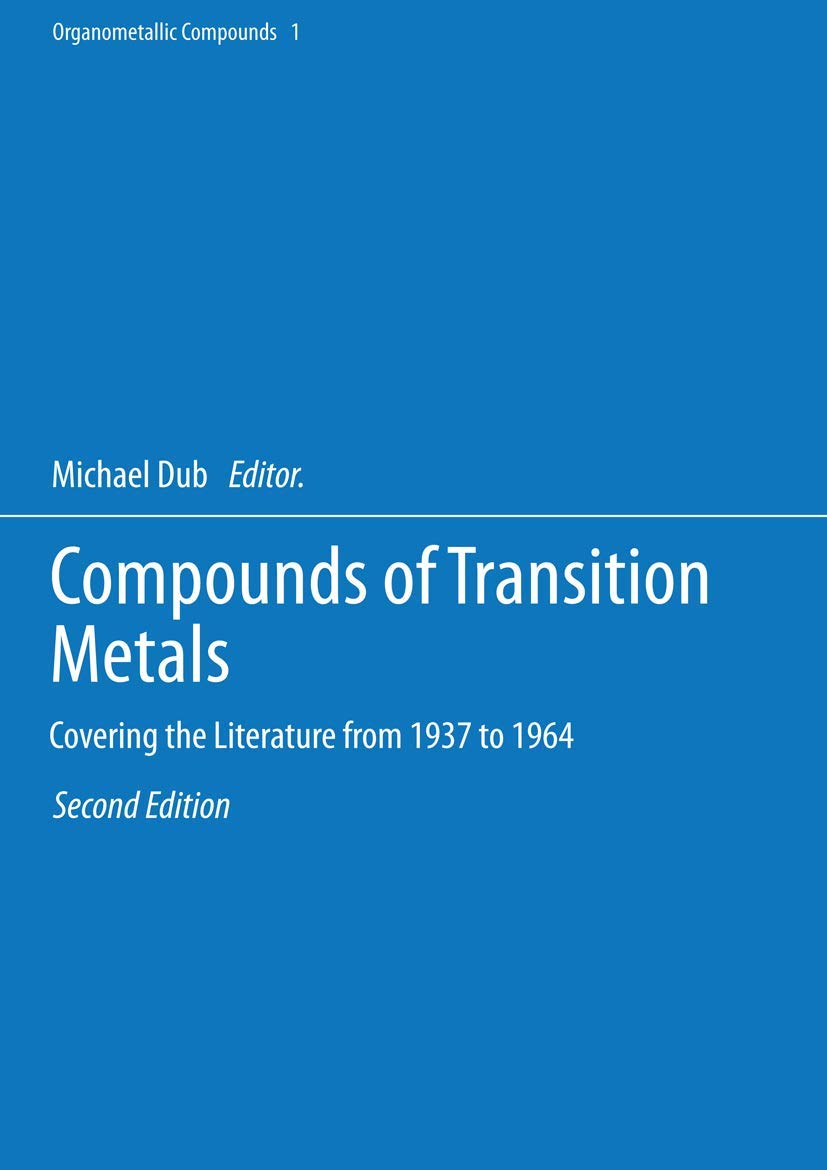 Compounds of Transition Metals: Covering the Literature from 1937 to 1964 (Organometallic Compounds, 1),Used