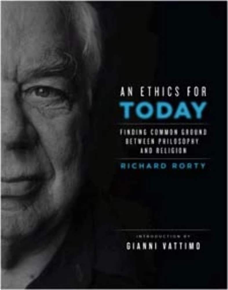 An Ethics for Today: Finding Common Ground Between Philosophy and Religion