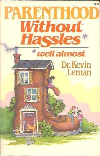 Parenthood Without Hassles: Well Almost,Used