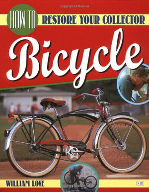 How to Restore Your Collector Bicycle,Used