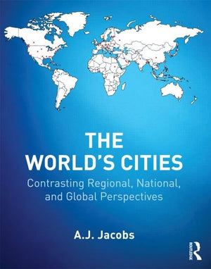The World's Cities: Contrasting Regional, National, and Global Perspectives (The Metropolis and Modern Life),Used