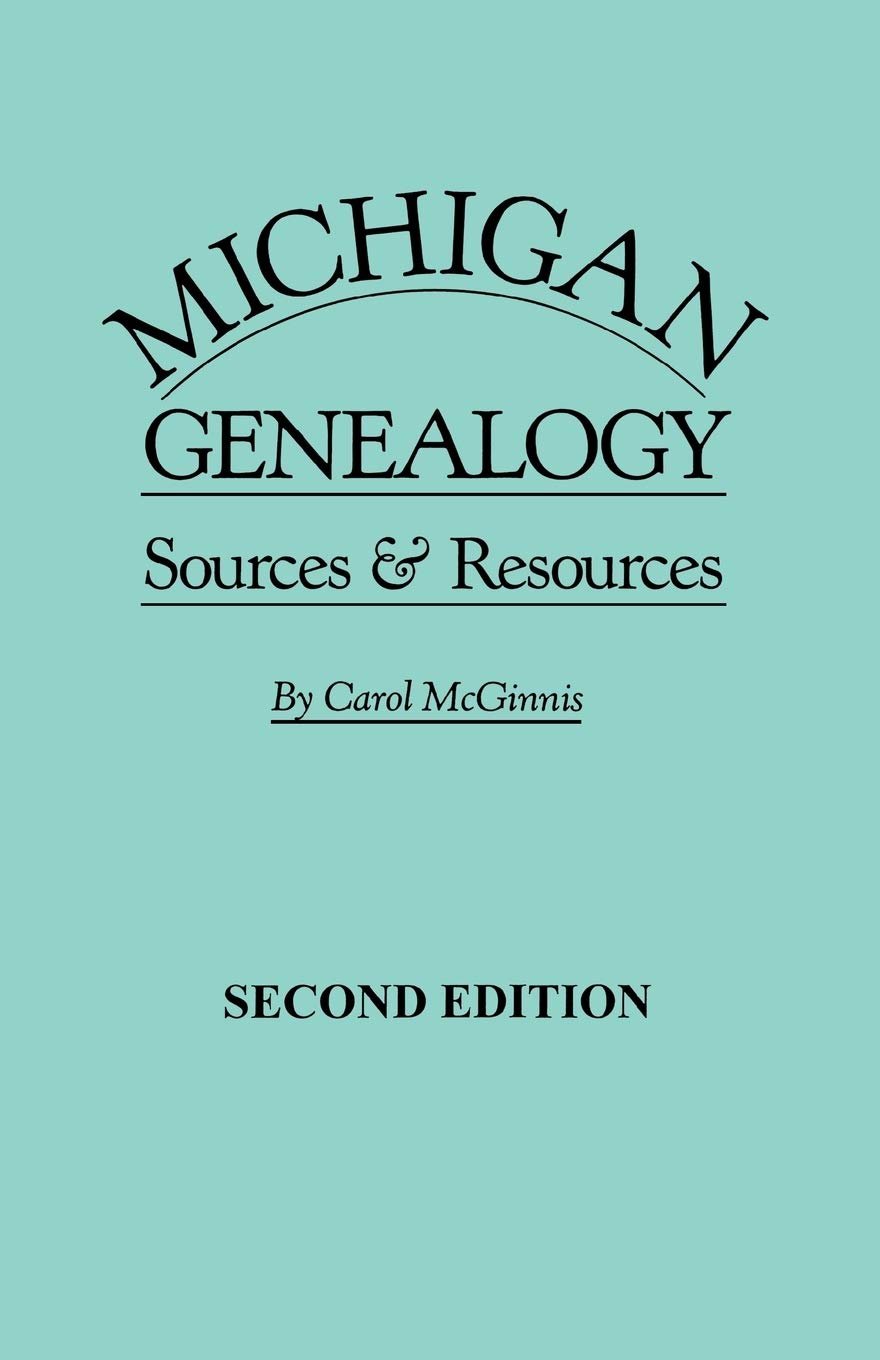 Michigan Genealogy: Sources & Resources,Used