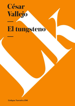 El tungsteno (Narrativa) (Spanish Edition),Used