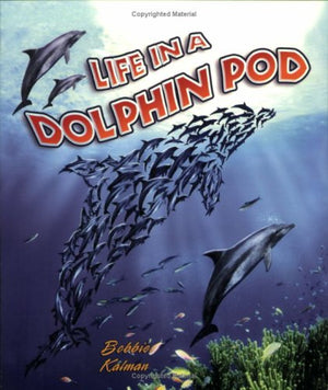 Life in a Dolphin Pod (Dolphin Worlds),Used