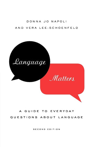 Language Matters: A Guide To Everyday Questions About Language,New