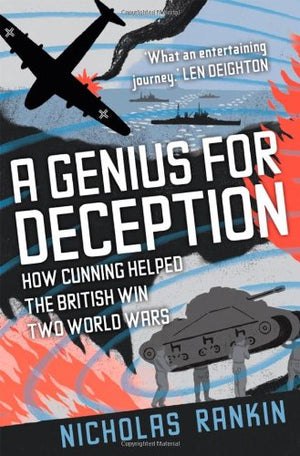 A Genius For Deception: How Cunning Helped The British Win Two World Wars,New