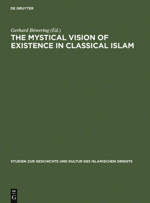 The Mystical Vision of Existence in Classical Islam: The Qur'anic Hermeneutics of the Sufi Sahl AtTustari (d.283/896) (Studien ,Used