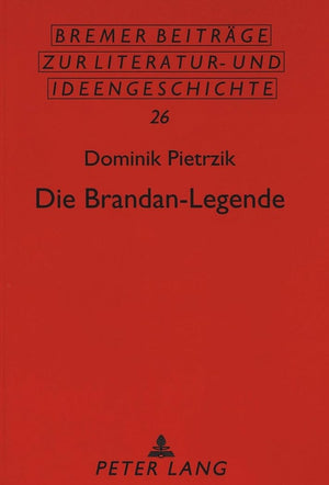 Die Brandanlegende: Ausgewhlte Motive In Der Frhneuhochdeutschen Sogenannten Reiseversion (Bremer Beitrge Zur Literatur Und I,Used