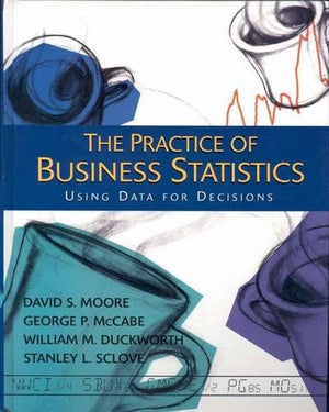 Practice of Business Statistics: Chapters 118,New