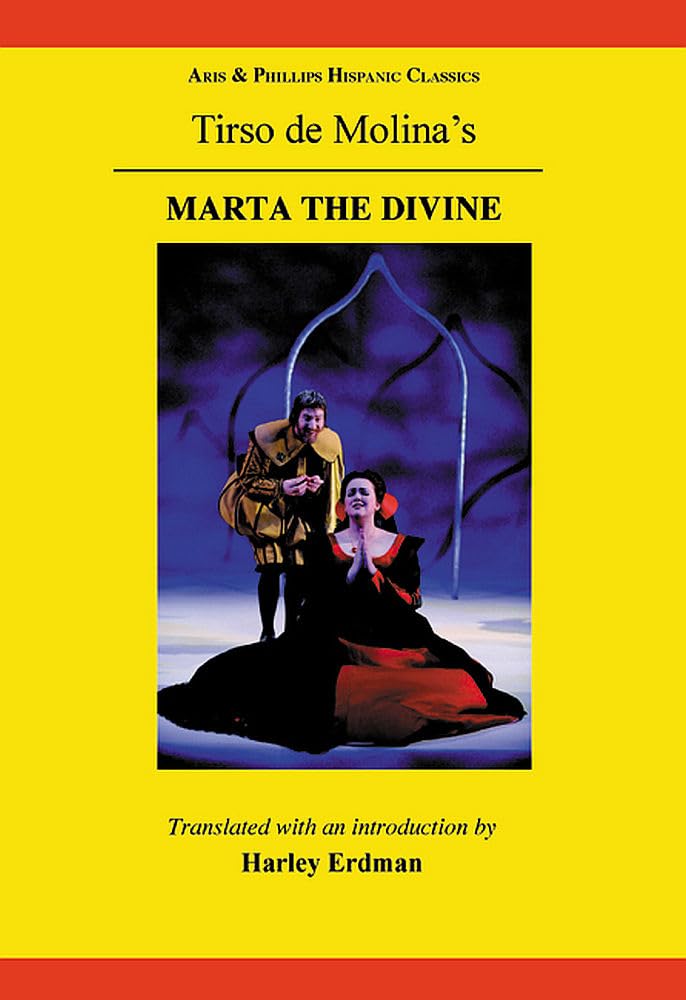 Tirso De Molina: Marta The Divine (Aris & Phillips Hispanic Classics),Used