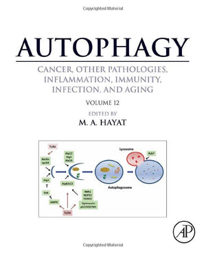 Autophagy: Cancer, Other Pathologies, Inflammation, Immunity, Infection, and Aging: Volume 12,Used