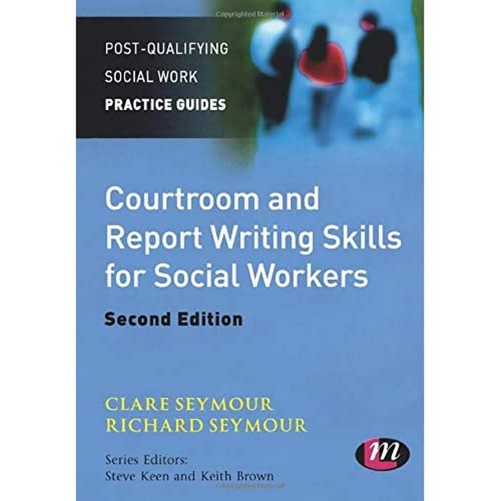 Courtroom and Report Writing Skills for Social Workers (PostQualifying Social Work Practice Guides),Used