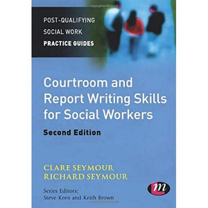 Courtroom and Report Writing Skills for Social Workers (PostQualifying Social Work Practice Guides),Used