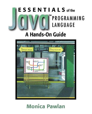 Essentials of the Java Programming Language: A HandsOn Guide,Used