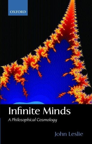 Infinite Minds: A Philosophical Cosmology,Used