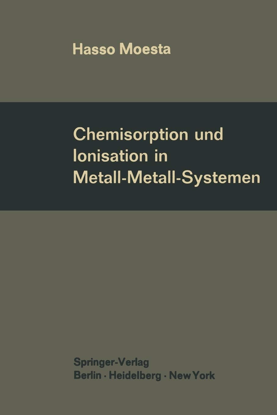 Chemisorption und Ionisation in MetallMetallSystemen (German Edition),Used