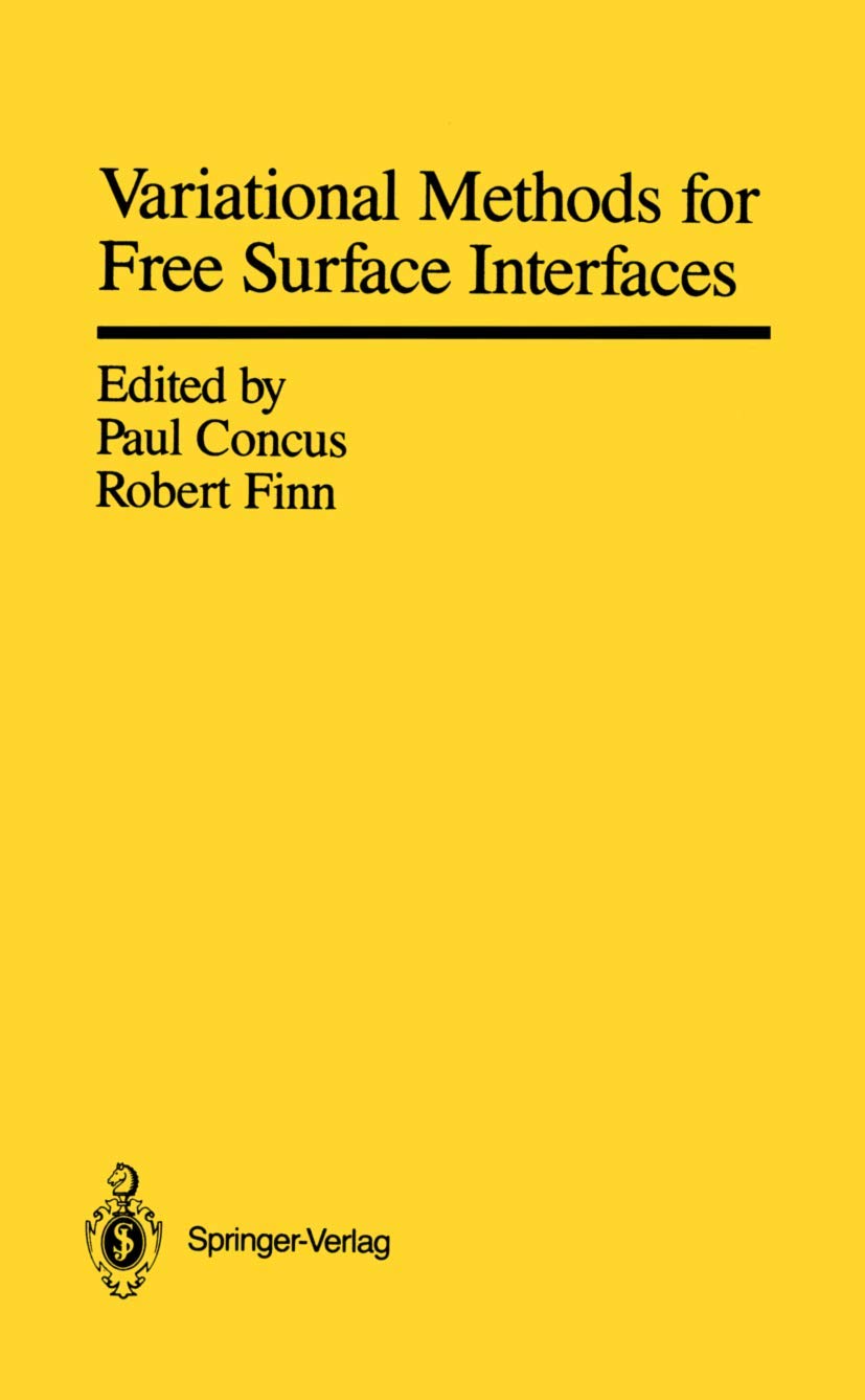Variational Methods for Free Surface Interfaces: Proceedings of a Conference Held at Vallombrosa Center, Menlo Park, California,,Used
