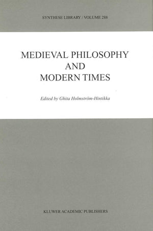 Medieval Philosophy and Modern Times (SYNTHESE LIBRARY Volume 288) (Synthese Library, 288),Used