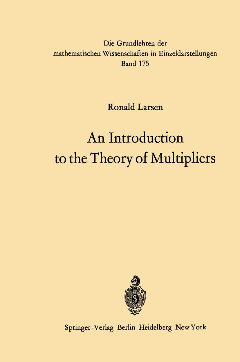 An Introduction To The Theory Of Multipliers (Grundlehren Der Mathematischen Wissenschaften, 175),Used