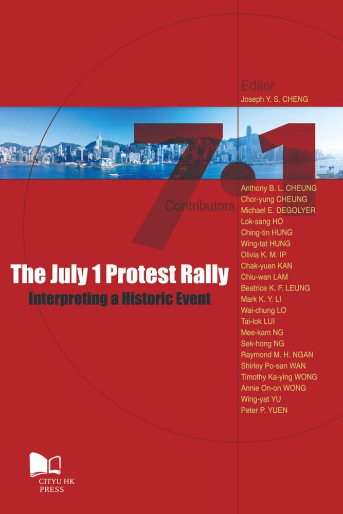 The July 1 Protest Rallyinterpreting A Historic Event,New