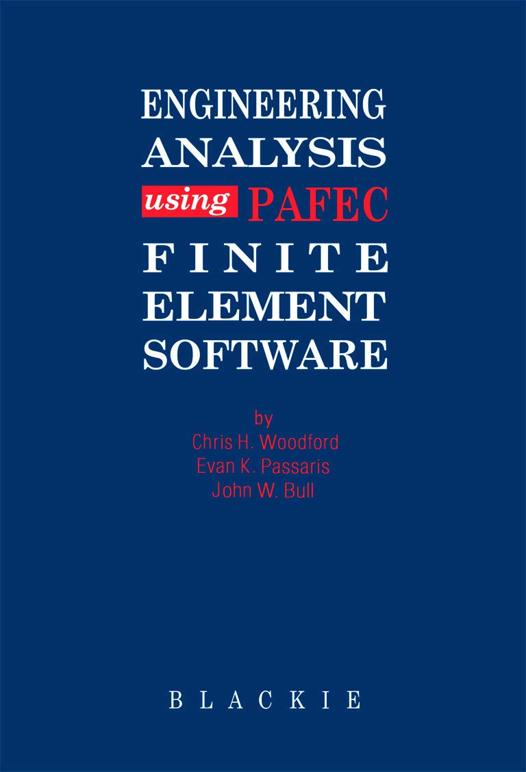 Engineering Analysis Using Pafec Finite Element Software