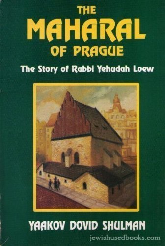The Maharal Of Prague: The Story Of Rabbi Yehudah Loew