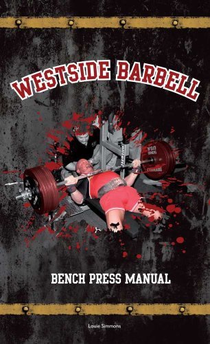 Westside Barbell Bench Press Manual,New