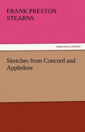 Sketches from Concord and Appledore,Used