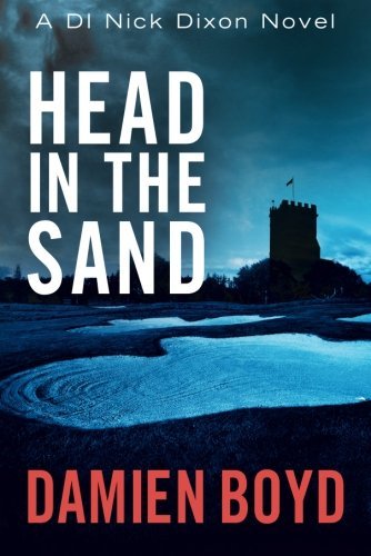 Head in the Sand (DI Nick Dixon Crime, 2),Used