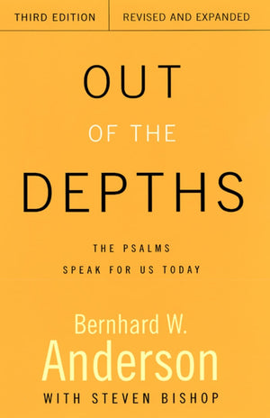 Out Of The Depths: The Psalms Speak For Us Today,New