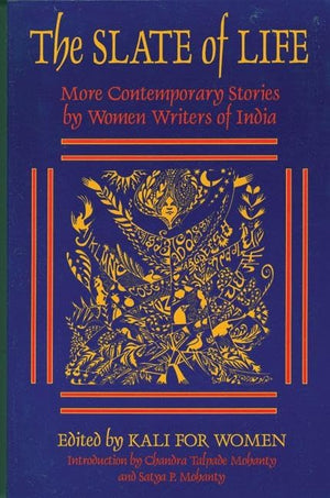 The Slate Of Life: More Contemporary Stories By Women Writers Of India,New