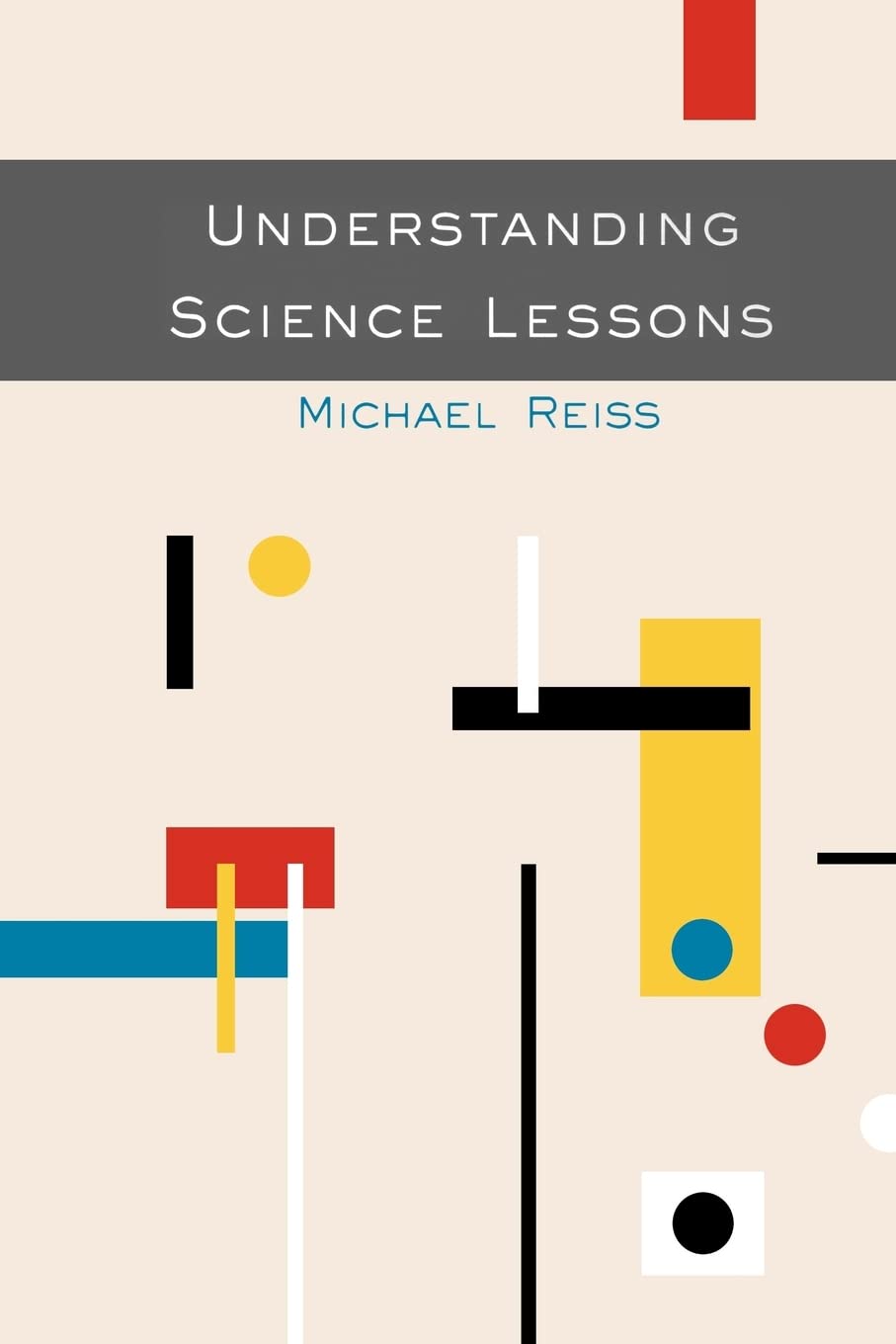 Understanding Science Lessons, Five Years Of Science Lessons,Used