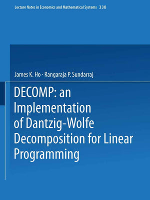 DECOMP: an Implementation of DantzigWolfe Decomposition for Linear Programming (Lecture Notes in Economics and Mathematical Sys,Used