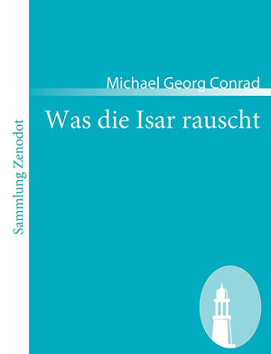 Was die Isar rauscht (Sammlung Zenodot) (German Edition),Used