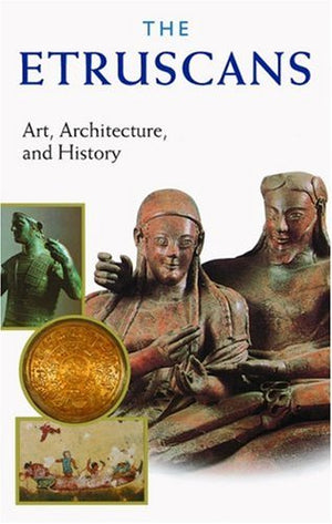 The Etruscans: Art, Architecture, and History,Used