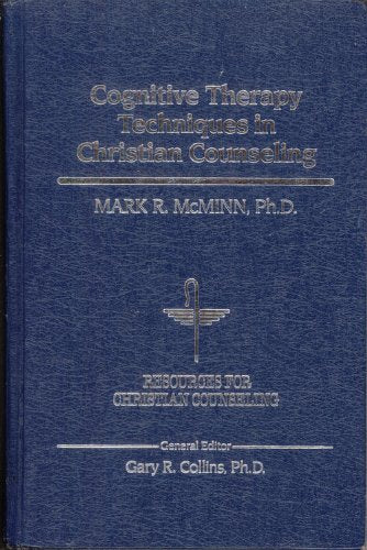 Cognitive Therapy Techniques In Christian Counseling,New