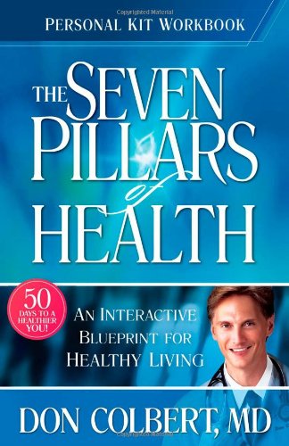 Seven Pillars Of Health Personal Kit Workbook: An interactive blueprint for healthy living,Used