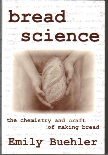 Bread Science: The Chemistry and Craft of Making Bread,Used