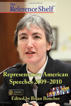 Reference Shelf: Representative American Speeches, 20092010: 0 (The Reference Shelf, 826),New