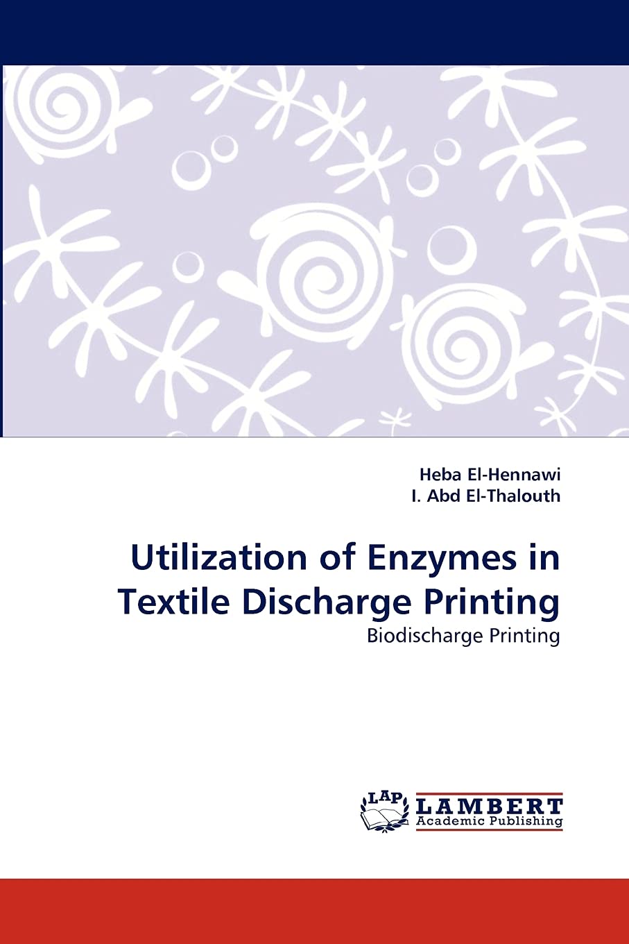 Utilization of Enzymes in Textile Discharge Printing: Biodischarge Printing,Used