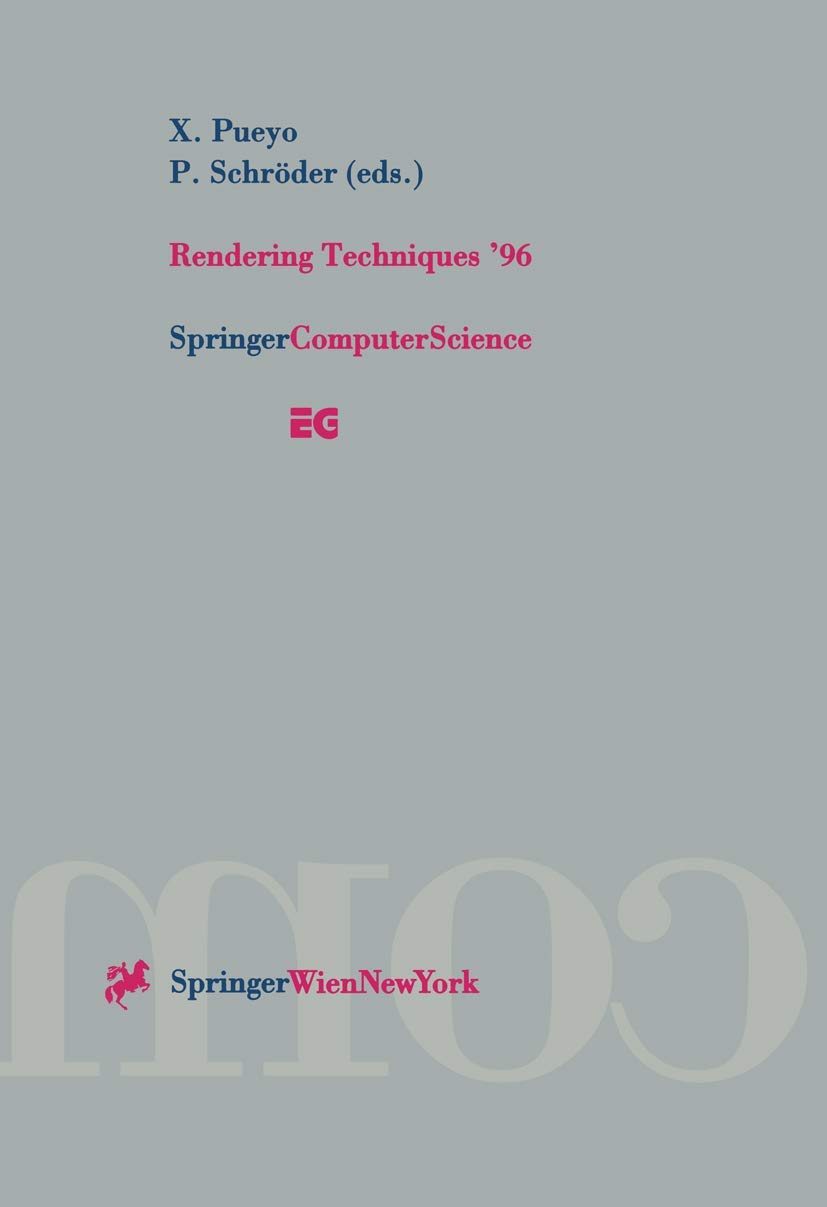 Rendering Techniques 96: Proceedings of the Eurographics Workshop in Porto, Portugal, June 1719, 1996,Used