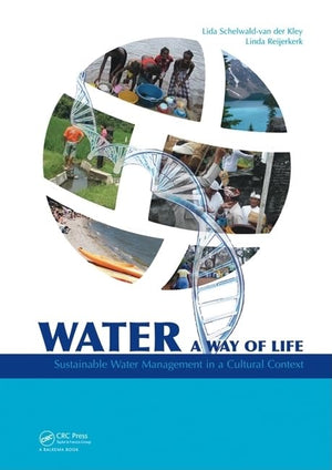 Water: A Way Of Life: Sustainable Water Management In A Cultural Context