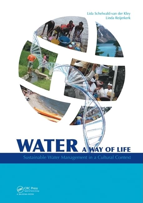 Water: A Way Of Life: Sustainable Water Management In A Cultural Context