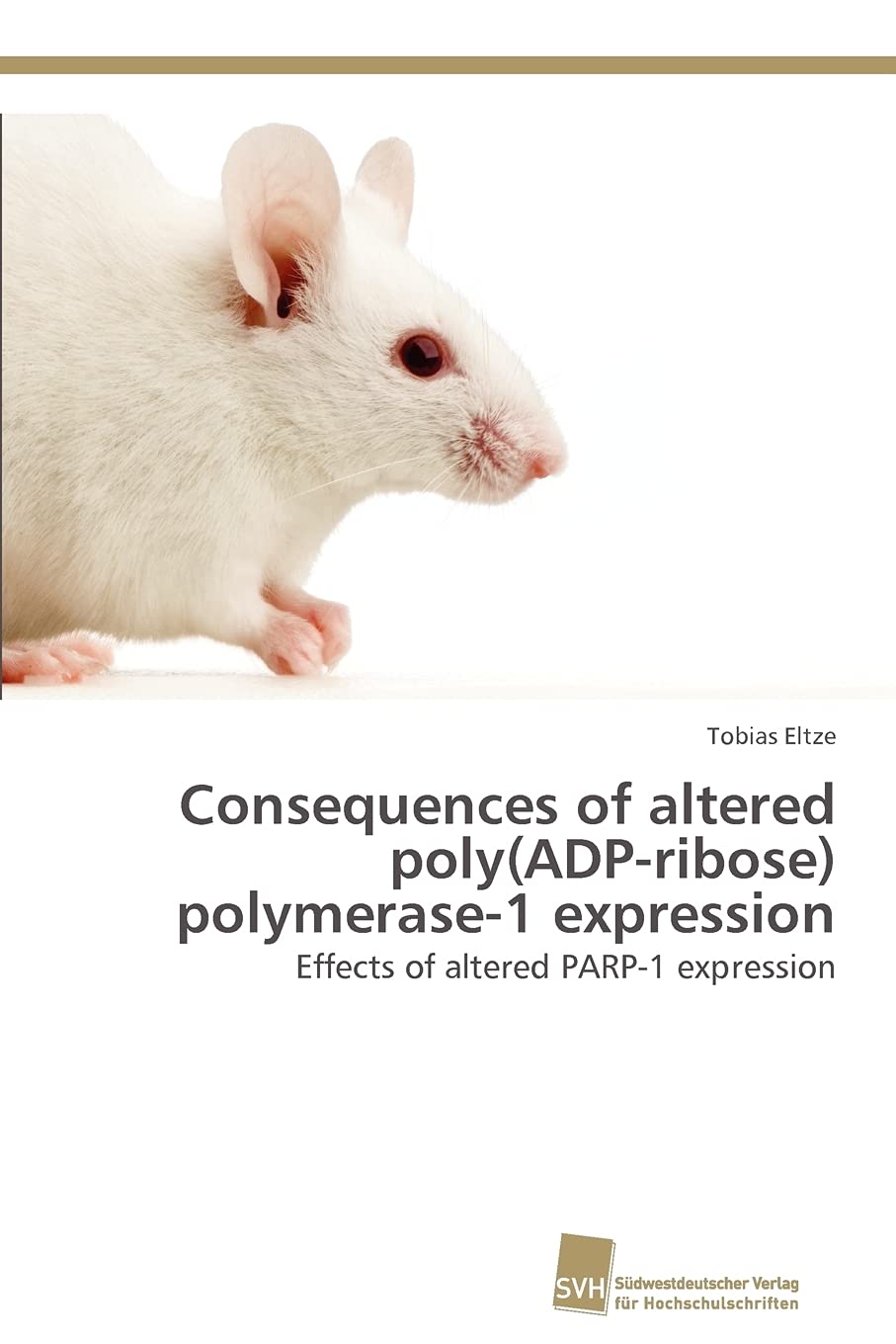 Consequences of altered poly(ADPribose) polymerase1 expression: Effects of altered PARP1 expression,Used