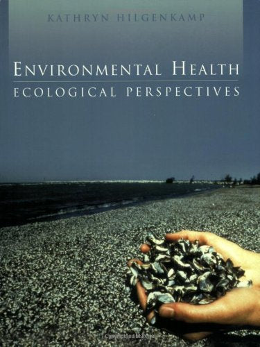Environmental Health: Ecological Perspectives,Used