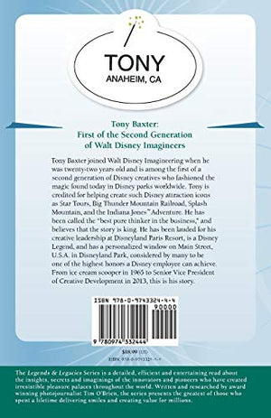Tony Baxter: First of the Second Generation of Walt Disney Imagineers (Legends & Legacies),Used