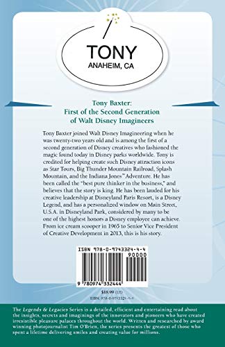 Tony Baxter: First of the Second Generation of Walt Disney Imagineers (Legends & Legacies),Used