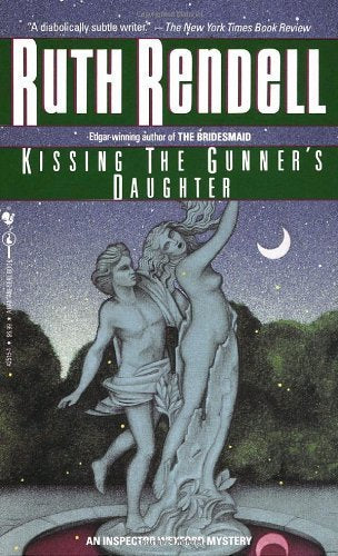 Kissing The Gunner's Daughter: An Inspctor Wexford Novel,Used